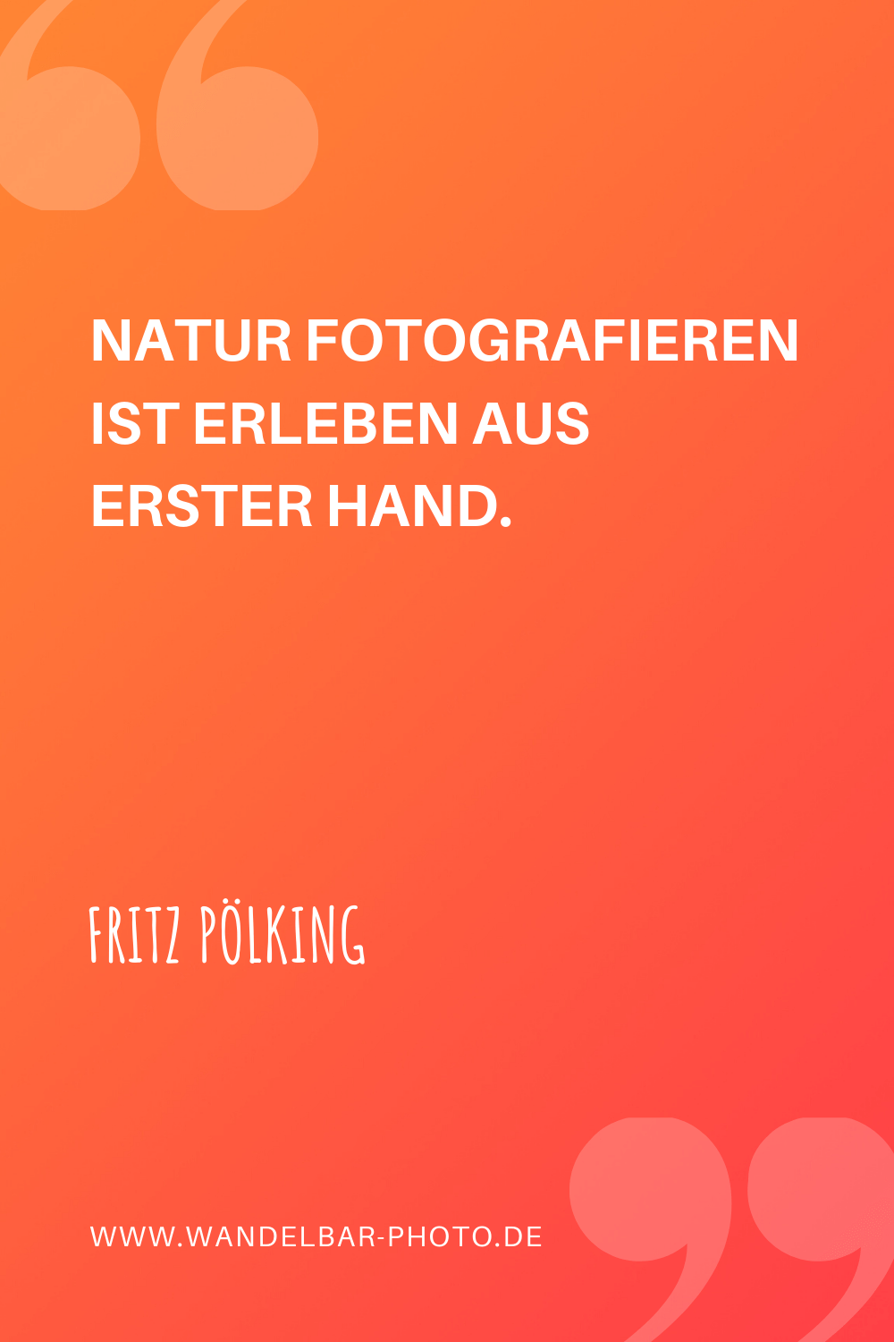 30+ Fotografie-Zitate Für Fotografiebegeisterte • Fotografieren Lernen